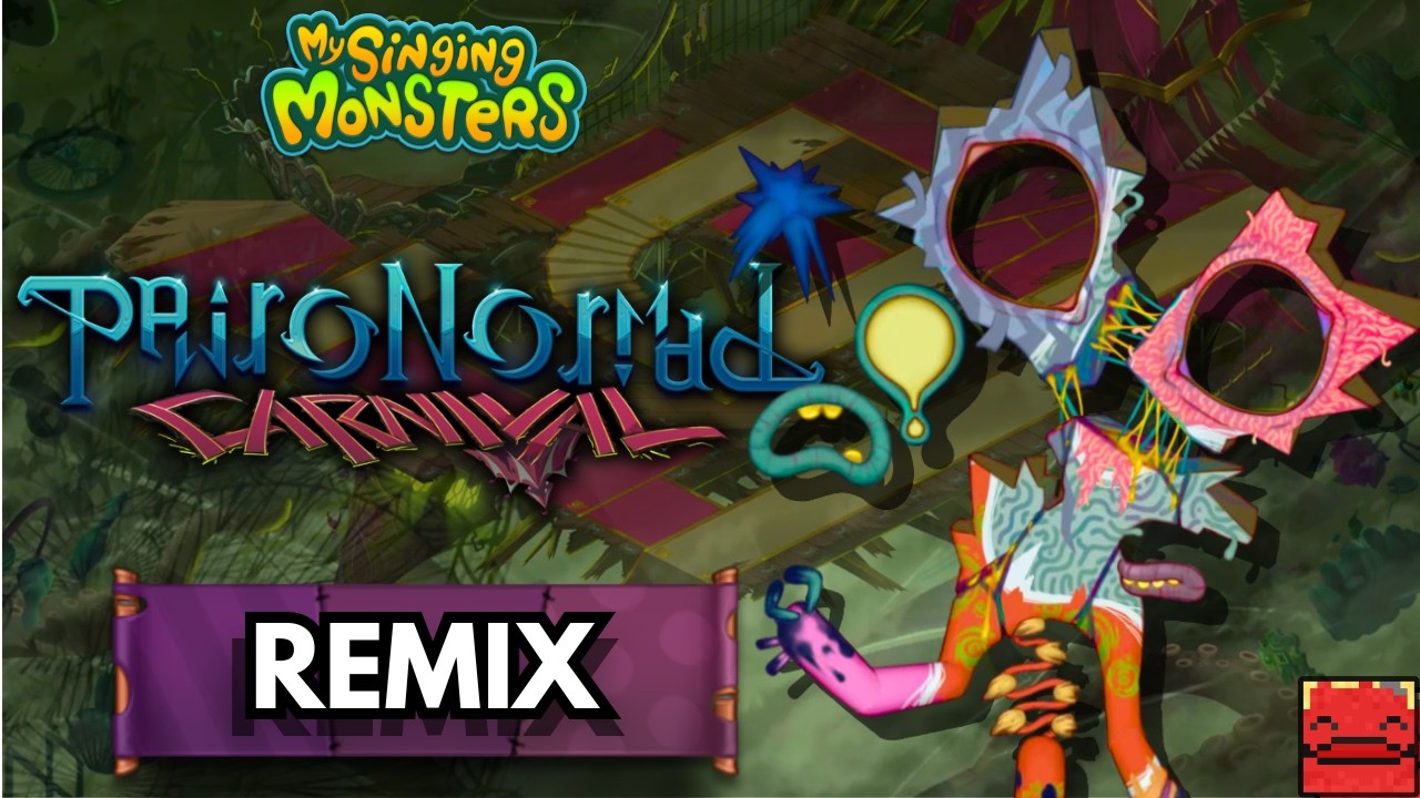 Minor Paironormal Carnival (WAVE 3 Remix, +ILLOOST) - My Singing Monsters