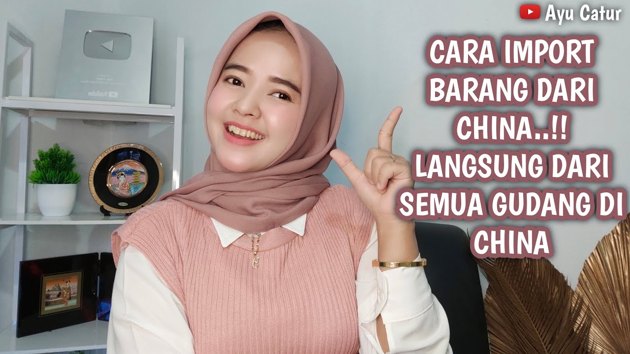 CARA IMPORT BARANG DARI CHINA.!! LANGSUNG DARI SEMUA GUDANG DI CHINA.!! IMPORT PRODUK CHINA LANGSUNG