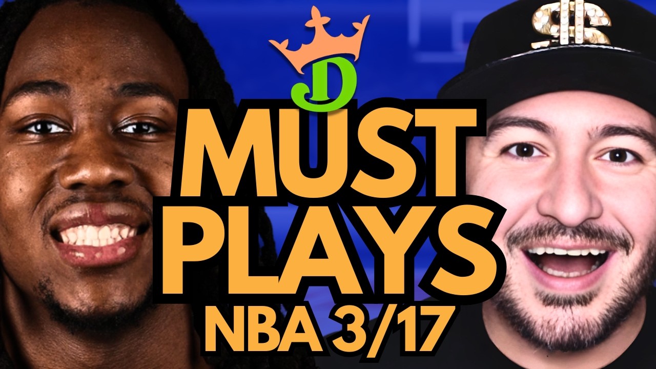 NBA DFS Tuesday 3/17 (DraftKings NBA MUST PLAYS) | NBA DFS Picks