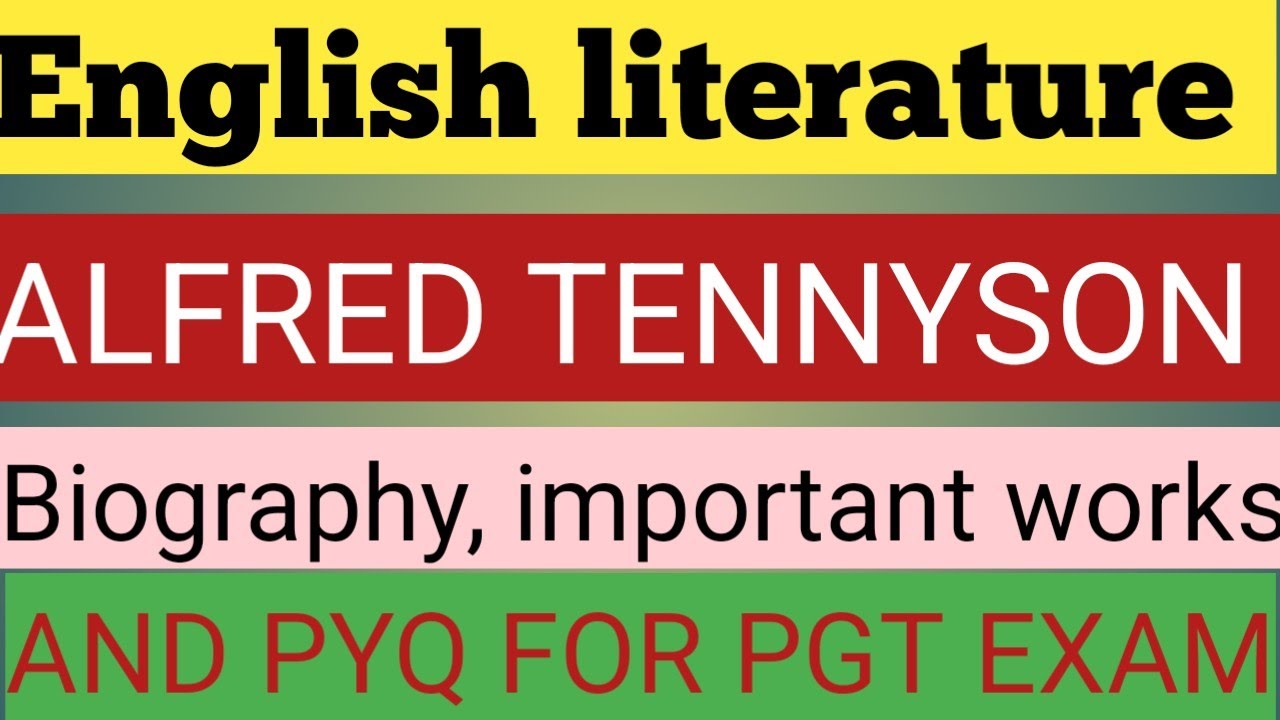 English literature #Alfred Tennyson ki# biography #important works #and pyq #for pgt