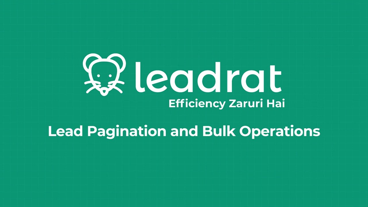 Lead Pagination and Bulk Operations
