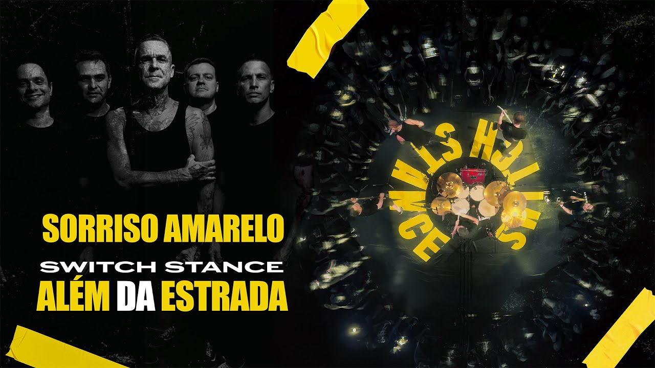 Switch Stance - Sorriso Amarelo (Além da Estrada)