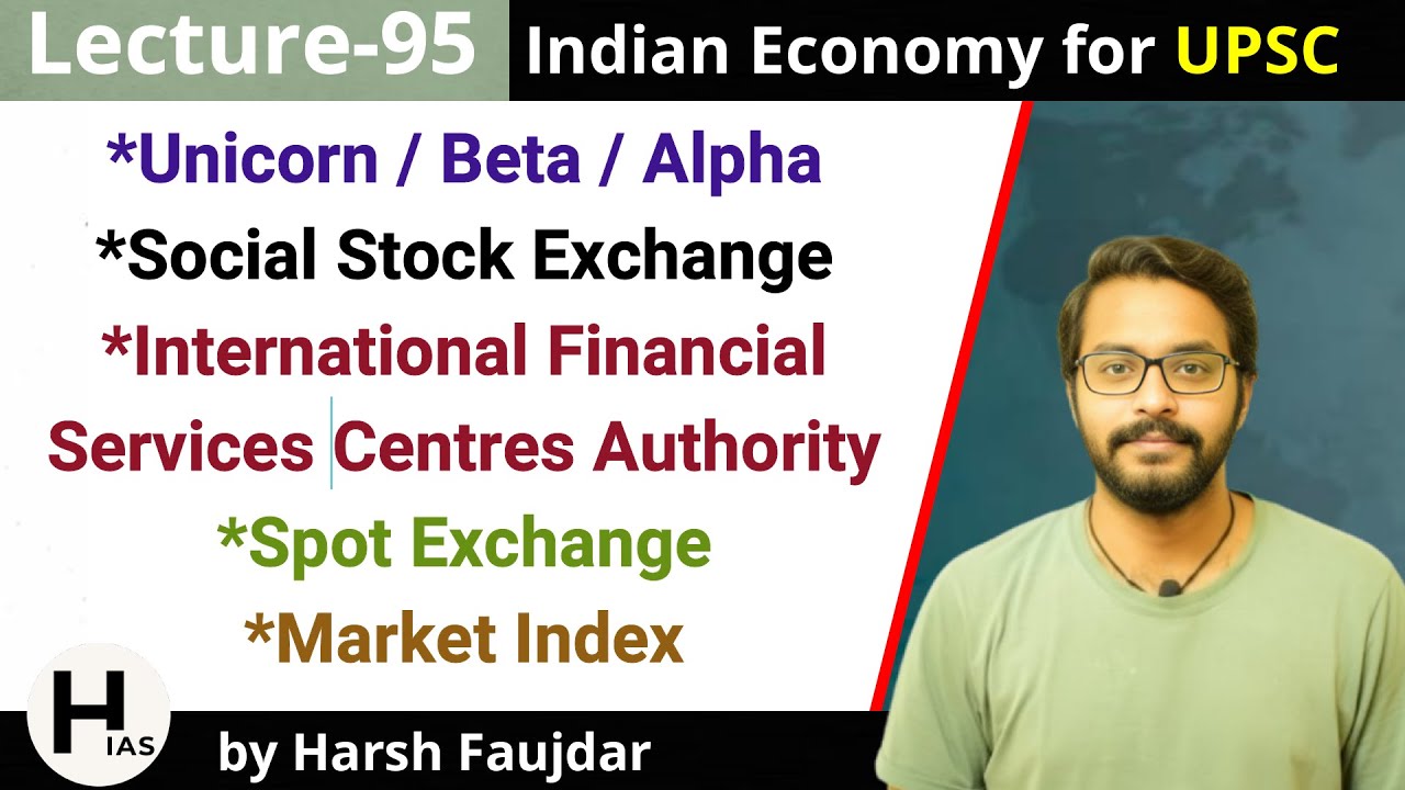 E95- Social Stock Exchange, IFSCA, Spot Exchange, IPO Grey Market | Indian Economy for UPSC