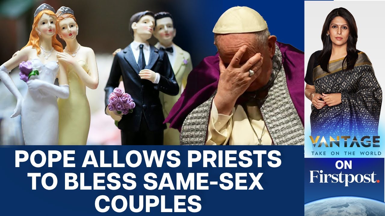 The Vatican's Landmark Ruling Allows Priests to Bless Same-Sex Couples | Vantage with Palki Sharma