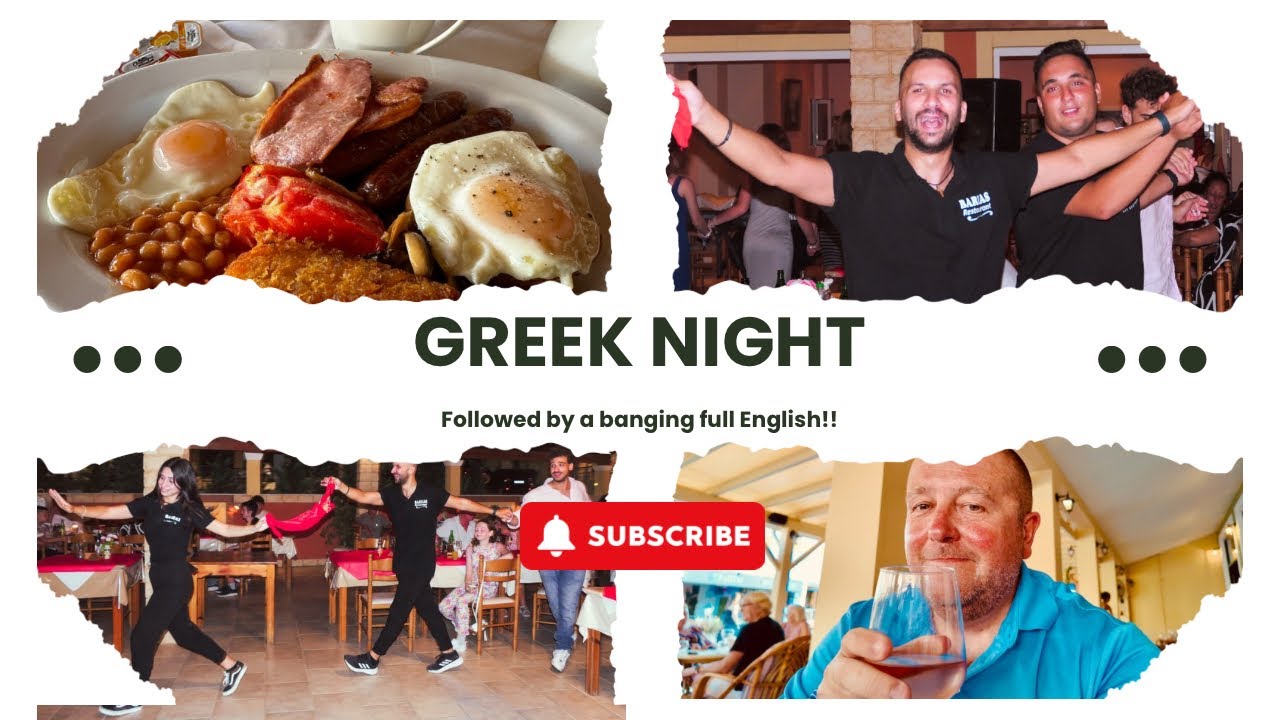 GREEK NIGHT…… Followed by an amazing FULL ENGLISH