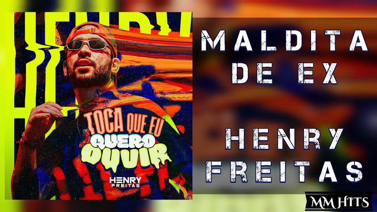 MALDITA DE EX - Henry Freitas (&Aacute;udio Oficial)