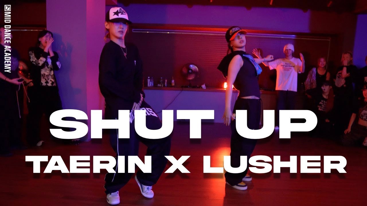 TAERIN x LUSHER ChoreographyㅣJessie Reyez (feat. Big Sean) - SHUT UPㅣMID DANCE STUDIO