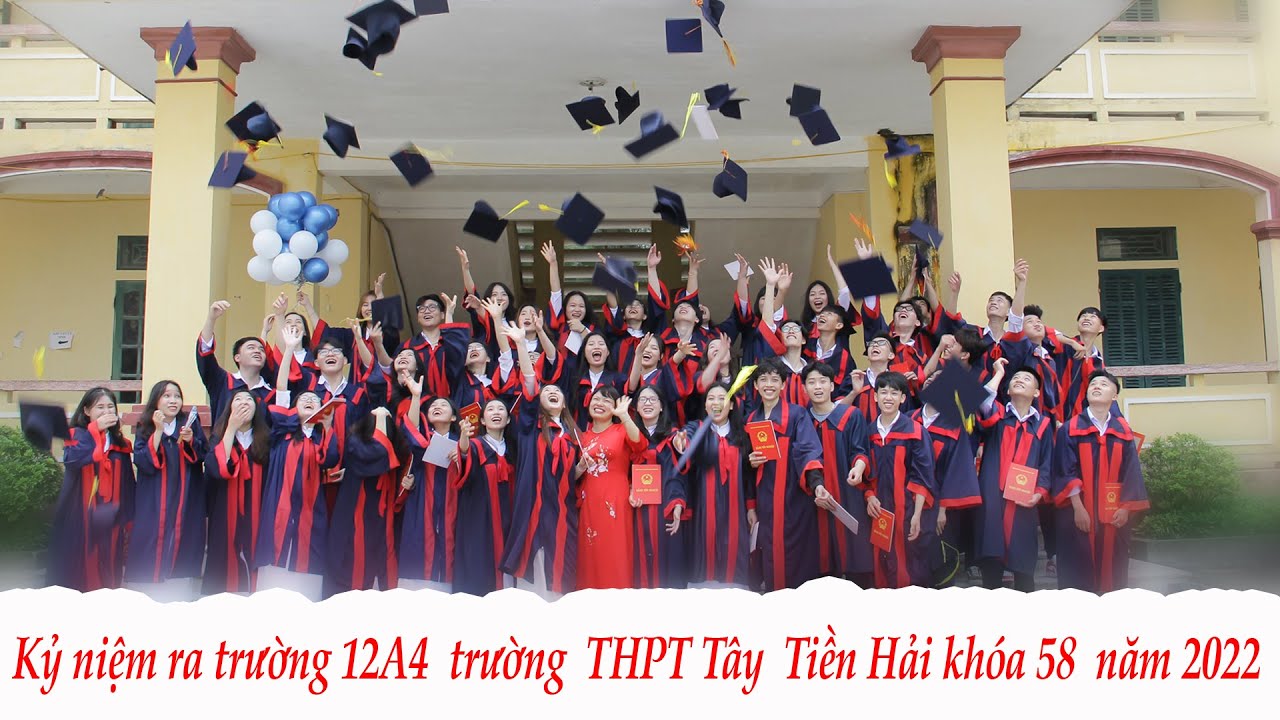 Lớp 12a4 k58 trường THPT Tây Tiền Hải 2022