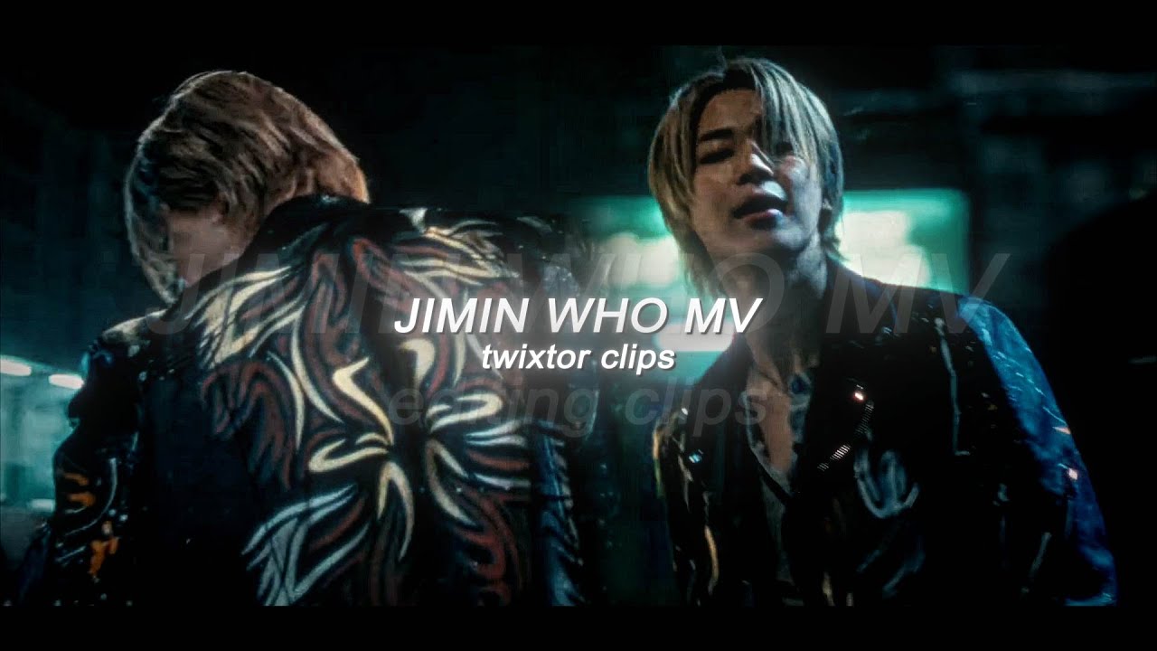 JIMIN - WHO mv twixtor clips (4K)