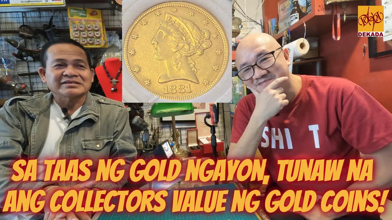 Sa Taas ng GOLD Ngayon, Tunaw ng Collector's Value ng GOLD COINS? Dekada Collectibles Show S3E23