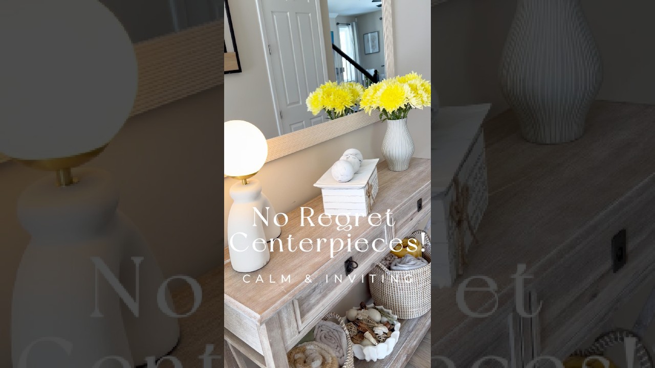 No Regret Centerpieces for Every Room | Coffee Table, Dining, Entryway & Bathroom Styling