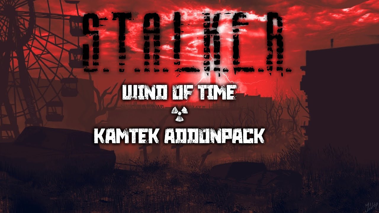 S.T.A.L.K.E.R.: Wind of Time + KamteK Addopack Espa&ntilde;ol - Radar y un poco mas