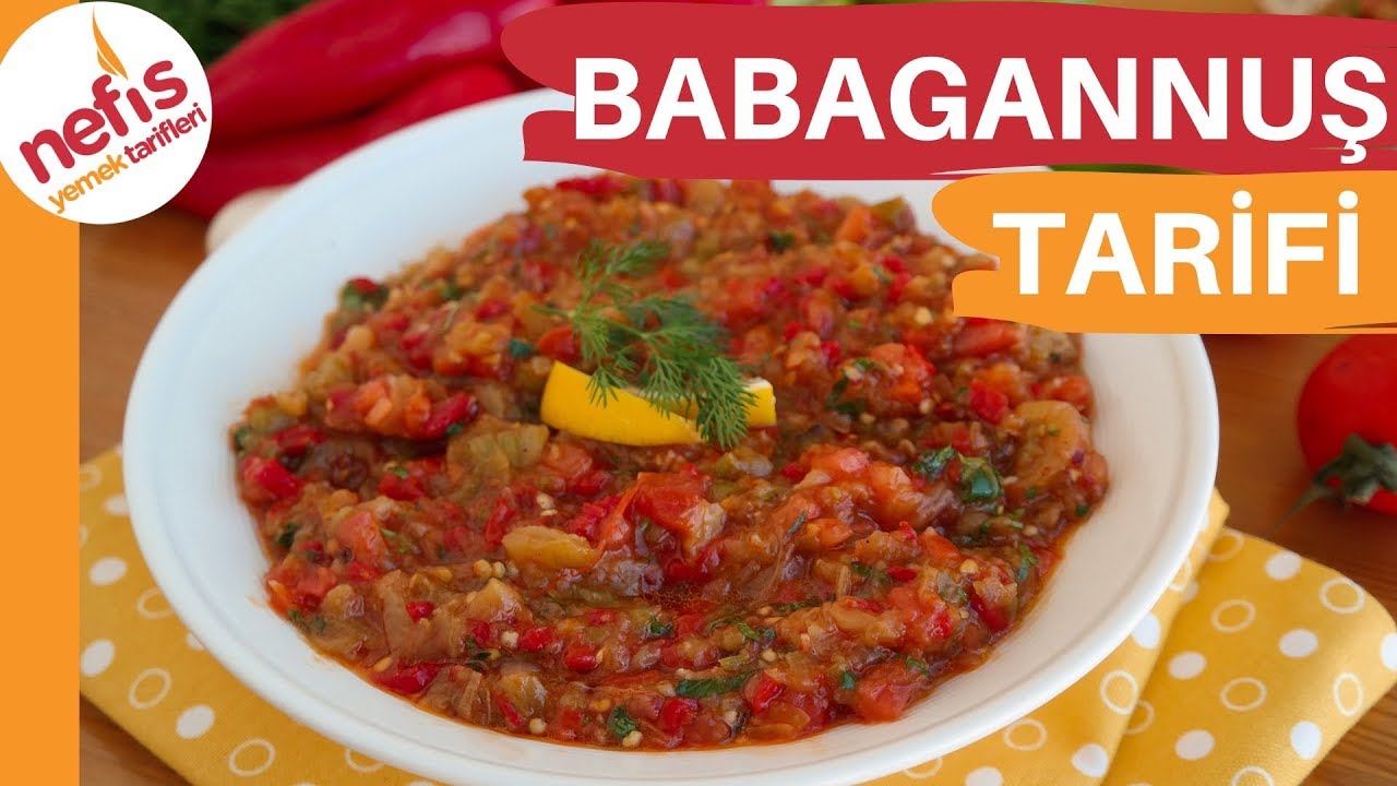 Yedik&ccedil;e Yedirten BABAGANNUŞ TARİFİ - Kolay Salata Tarifi
