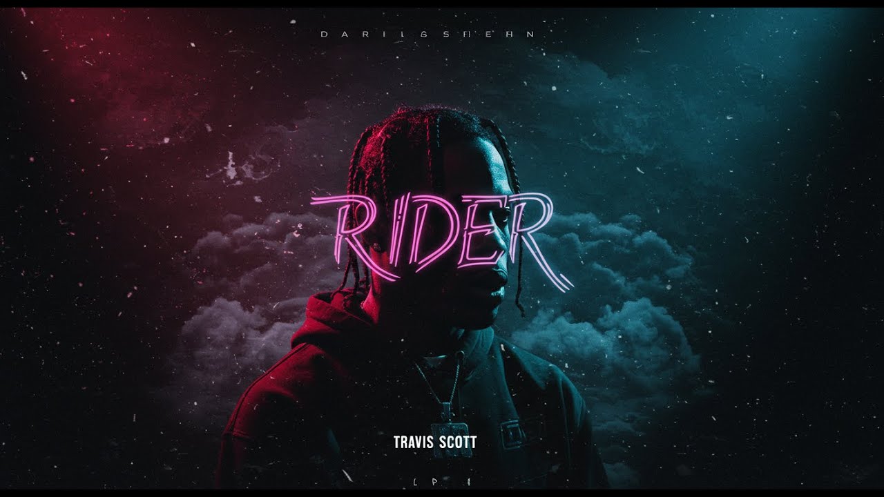 Travis Scott – RIDER (Unofficial Lyrics)