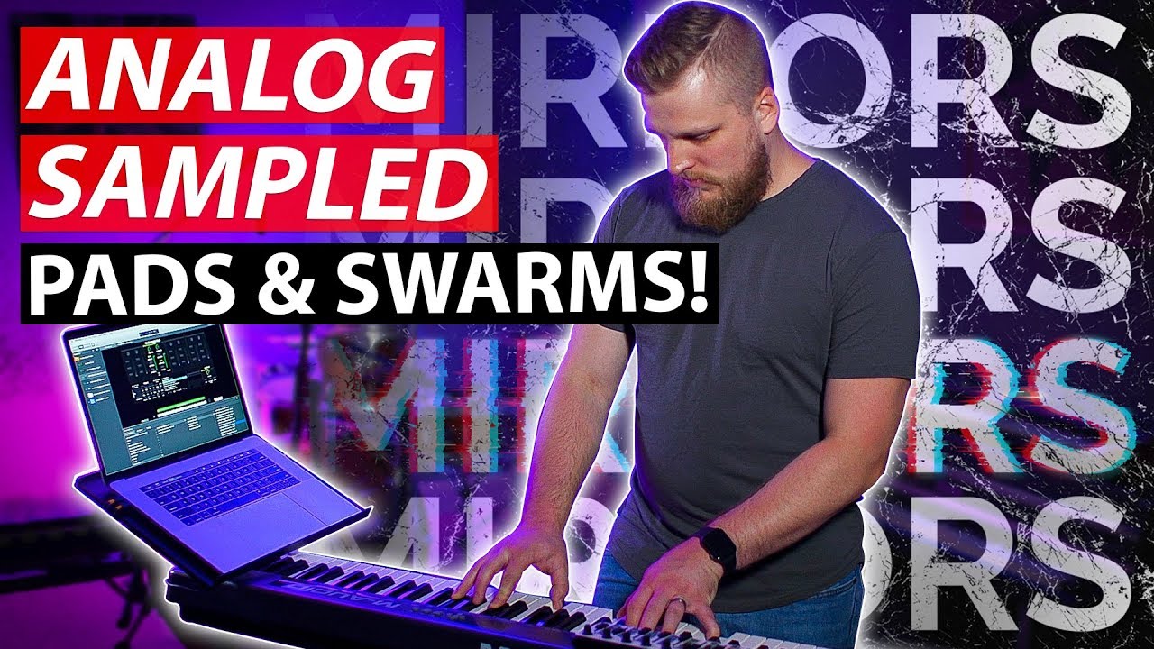 Exploring the MIRRORS Sound Library for MainStage 3 and Logic Pro - Ambient Pads and Textures