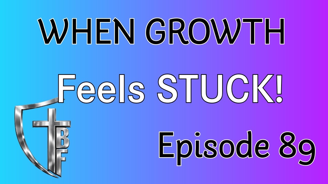 Episode 89 | When Growth Feels Slow: Speaking Truth in Love & Trusting God’s Process