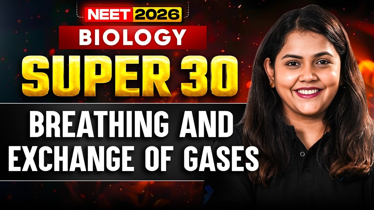 NEET 2026 | SUPER 30 Questions Series🔥 | Breathing and Exchange of Gases | Dr.Shipra Tiwari