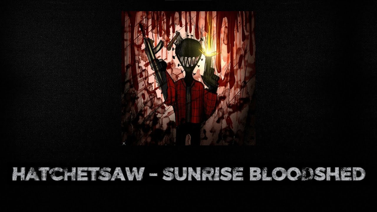 HATCHETSAW – SUNRISE BLOODSHED