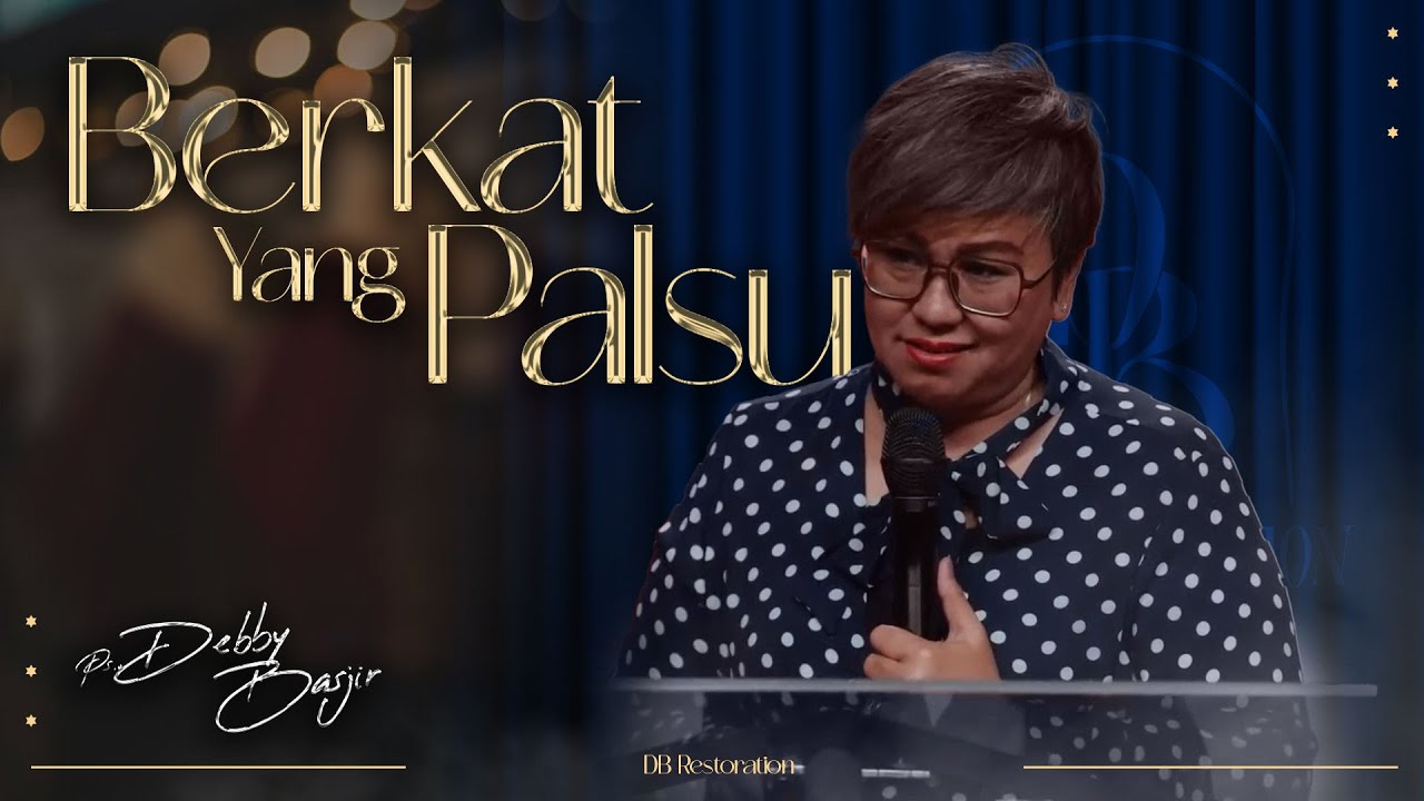 BERKAT YANG PALSU | PS DEBBY BASJIR