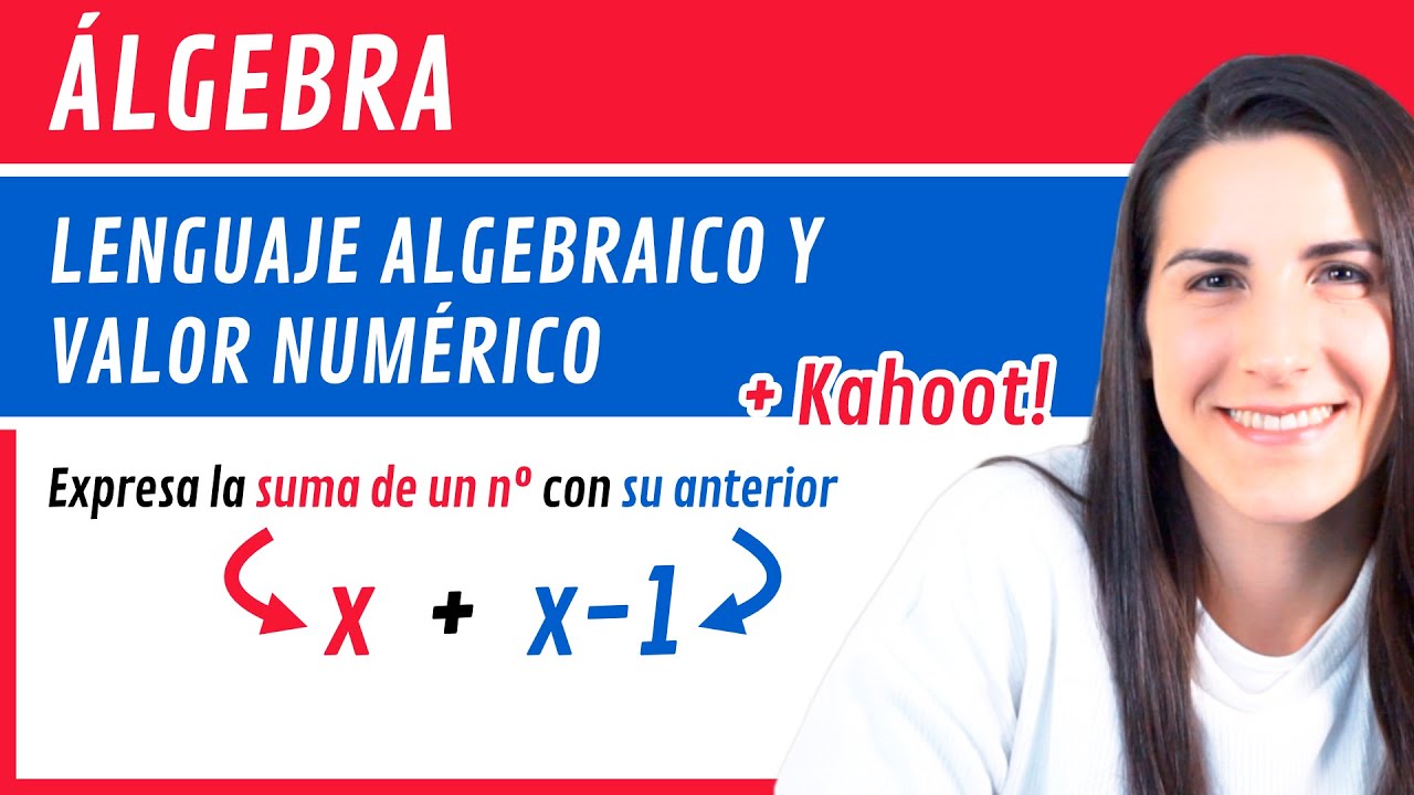 REPASO DE ÁLGEBRA 🔡 Lenguaje Algebraico y Valor Numérico