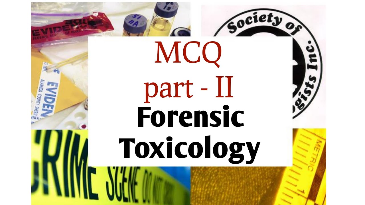 MCQs on Forensic Toxicology | part-II | UGC NET