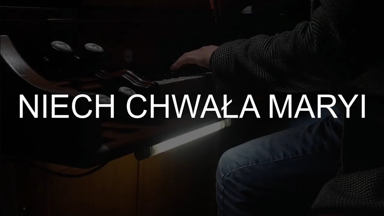 Niech chwała Maryi