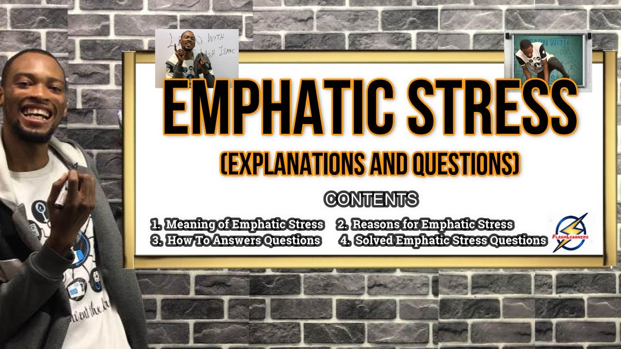 Emphatic Stress | Detailed Explanations & Questions