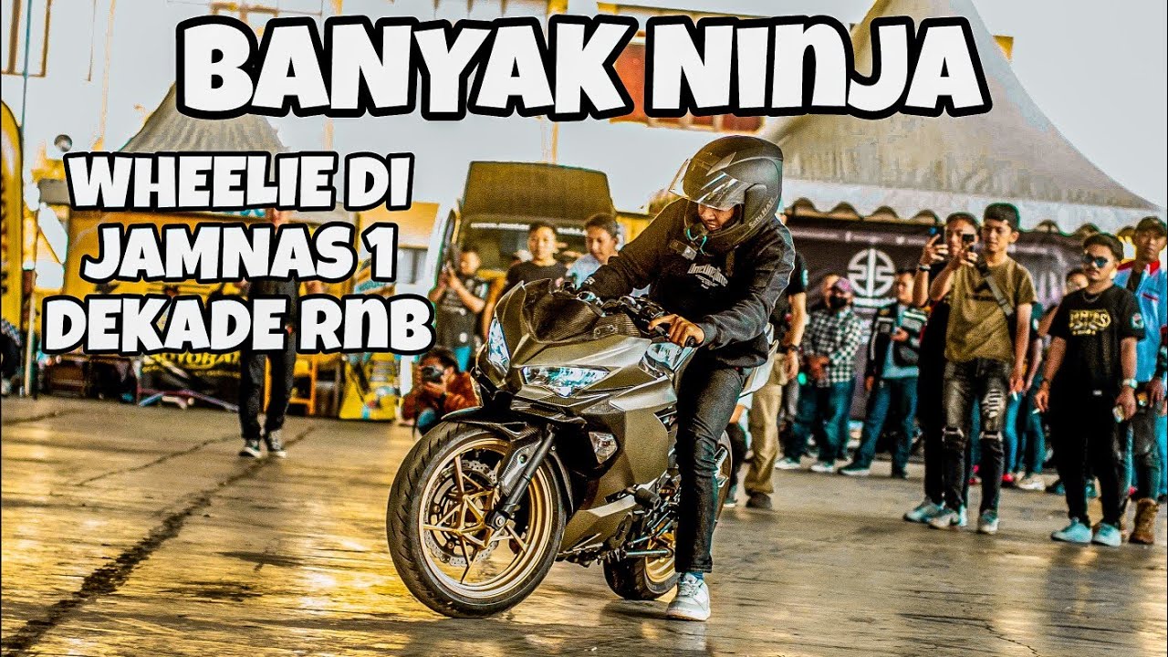 WHEELIE DI JAMNAS 1 DEKADE Riders Ninja Bekasi part1