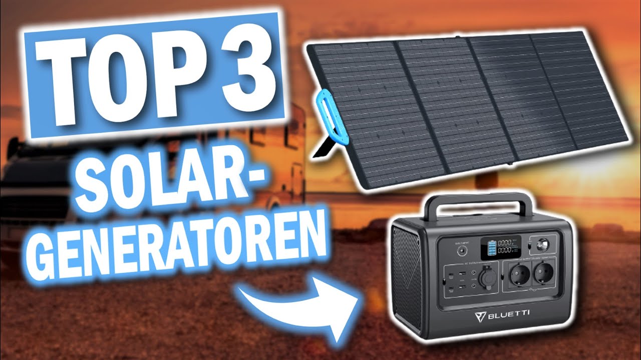 Top 3 SOLAR GENERATOREN 2026 | Die Besten Solargeneratoren im Vergleich