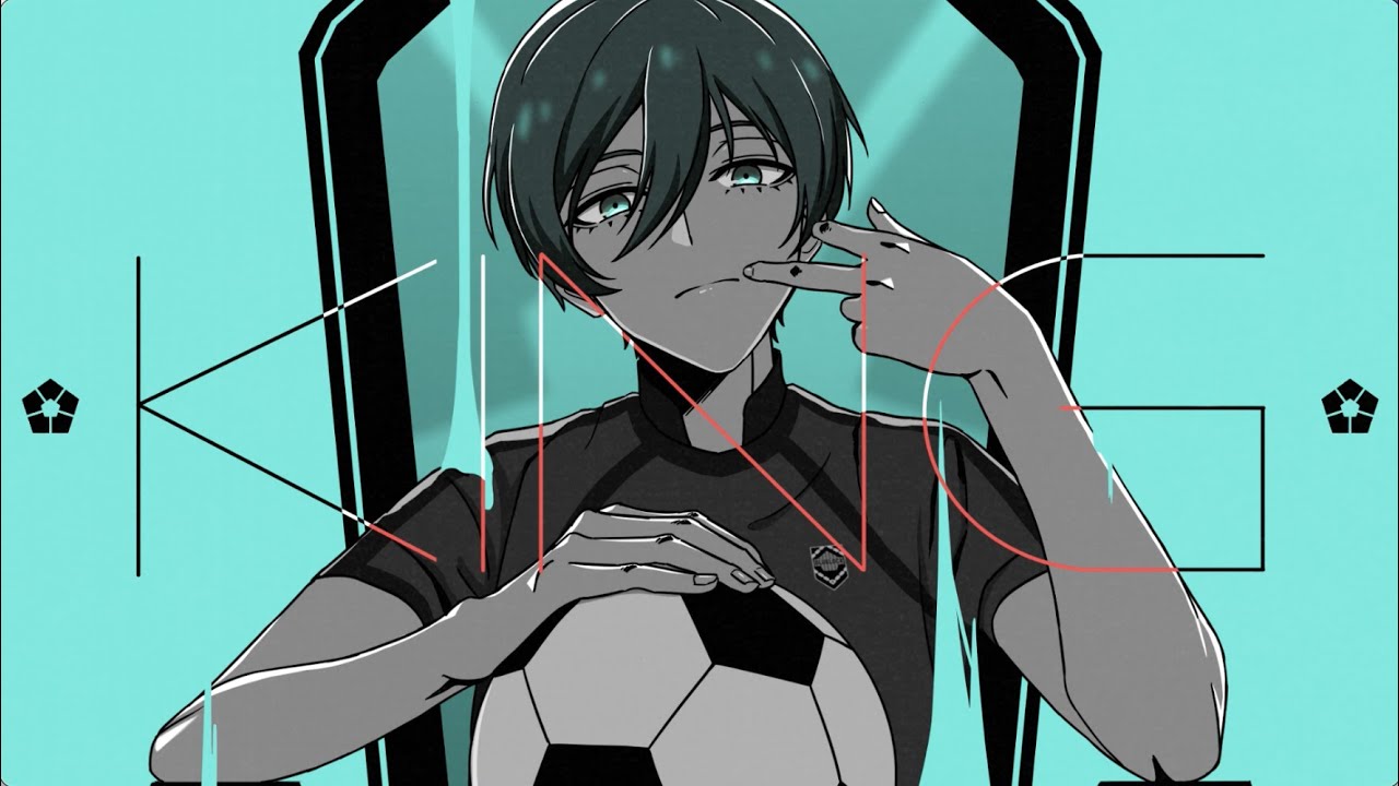 KING - Blue Lock ver (Season 1 spoilers)