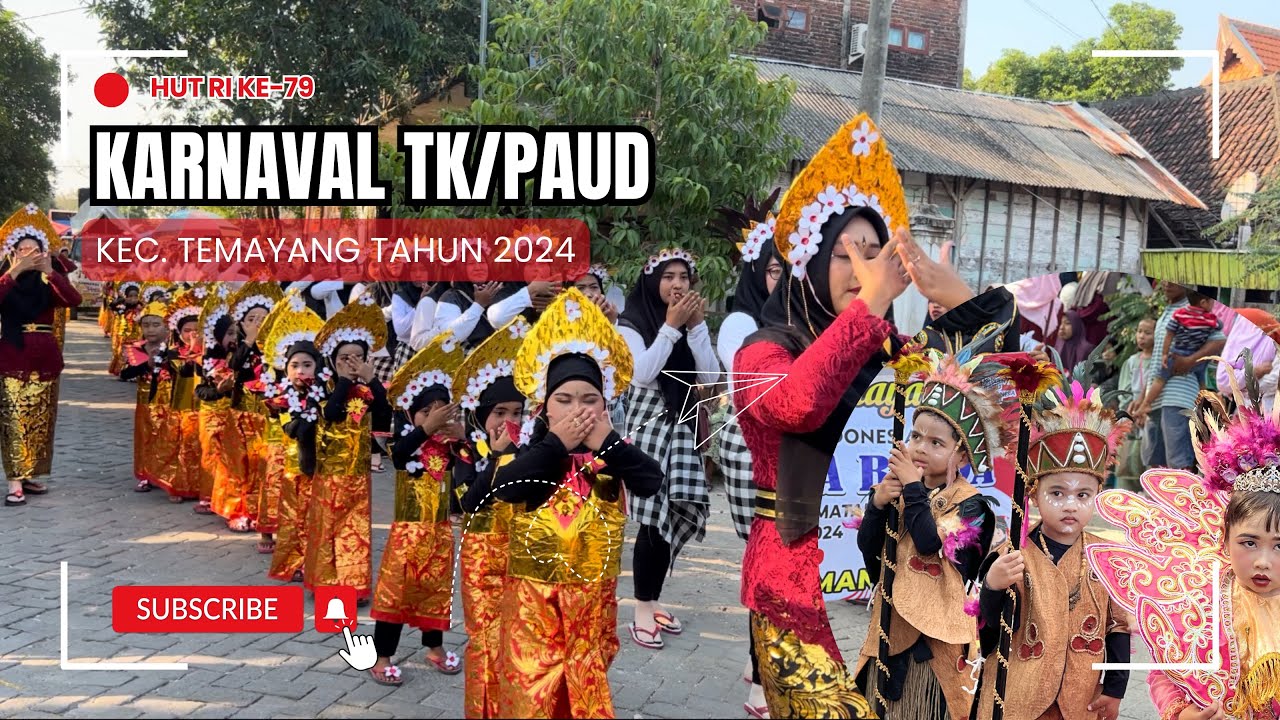 Karnaval TK/PAUD Se-Kec. Temayang - Peringatan HUT RI Ke 79.