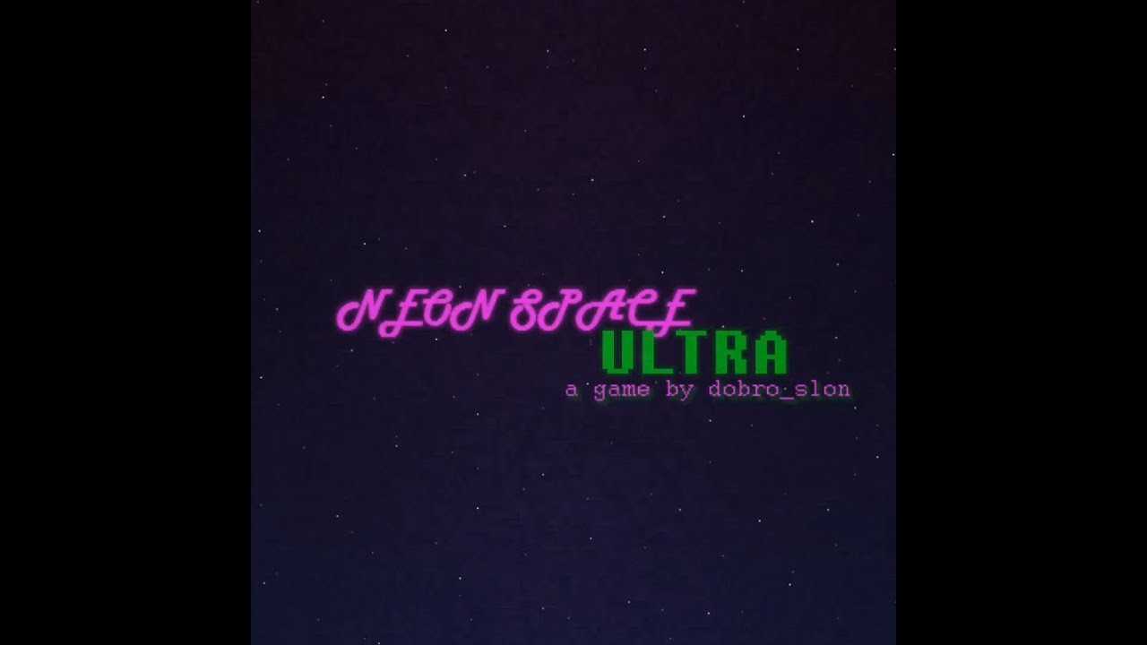 Neon Space ULTRA - Official Steam Trailer