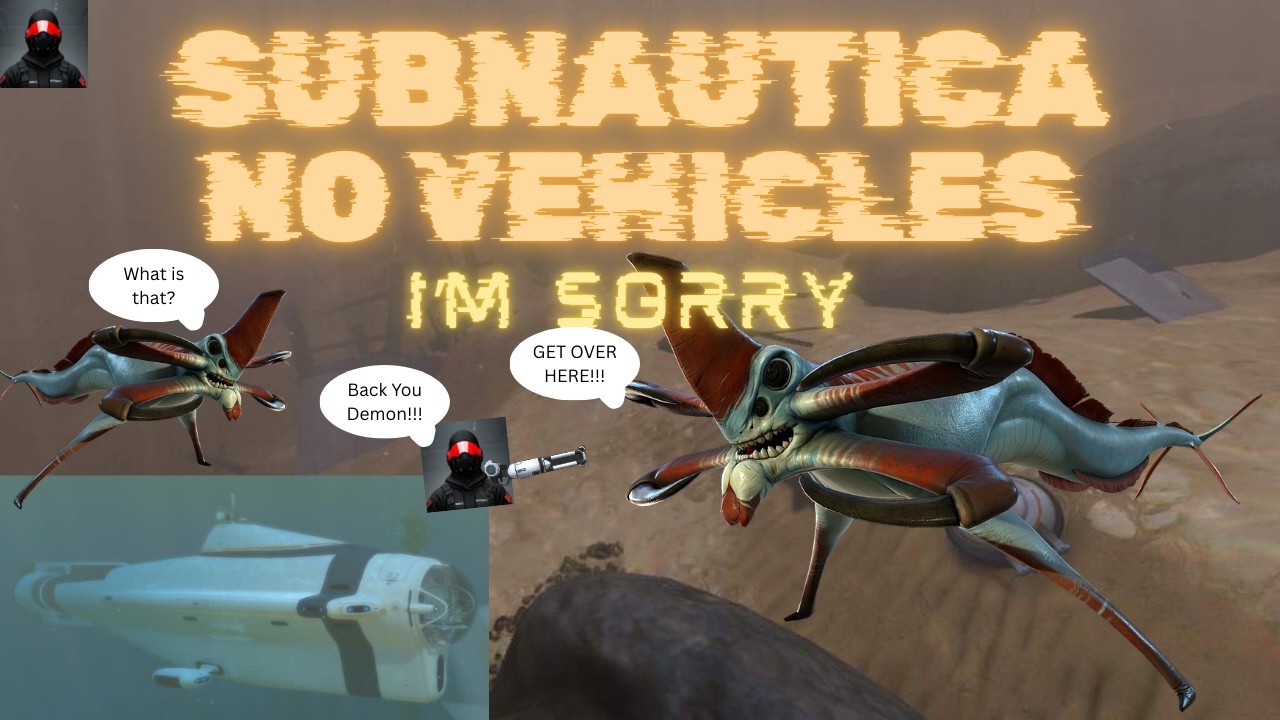 I'm Sorry... | Subnatica No Vehicle Playthrough