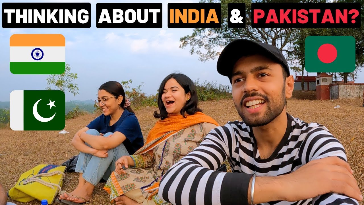 WHAT BANGLADESHI PEOPLE THINK ABOUT INDIA & PAKISTAN?