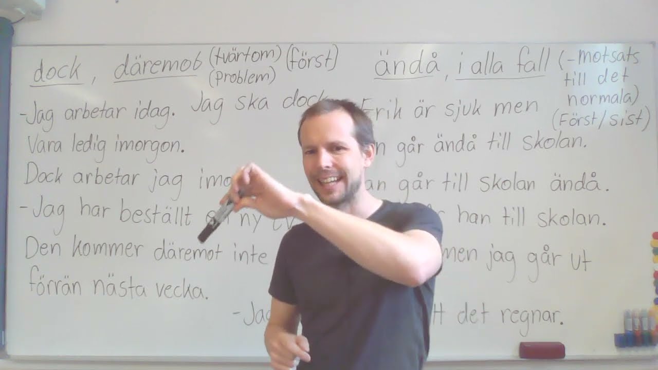 Dock, däremot, ändå, i alla fall (satsadverbial)