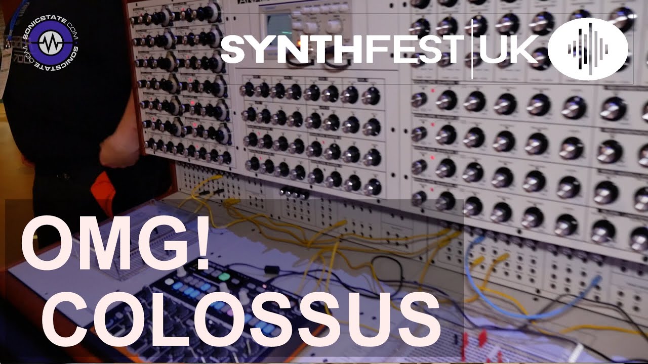 SYNTHFEST 2019 OMG, It&rsquo;s COLOSSUS