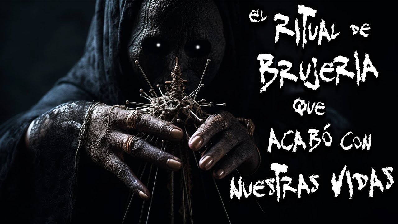 HISTORIAS DE BRUJERÍA: EL RITUAL DE BRUJERÍA QUE ACABÓ CON NUESTRAS VIDAS | FRECUENCIA PARANORMAL FP