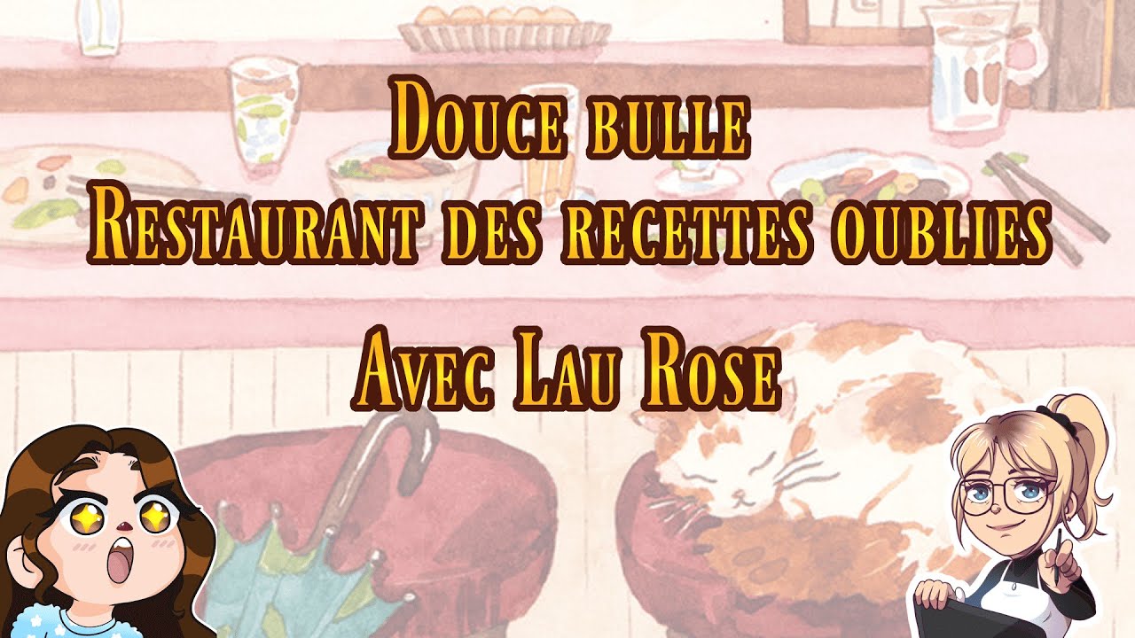 Douce bulle - Le restaurant des recette oubliés en compagnie de Lau Rose 2/6