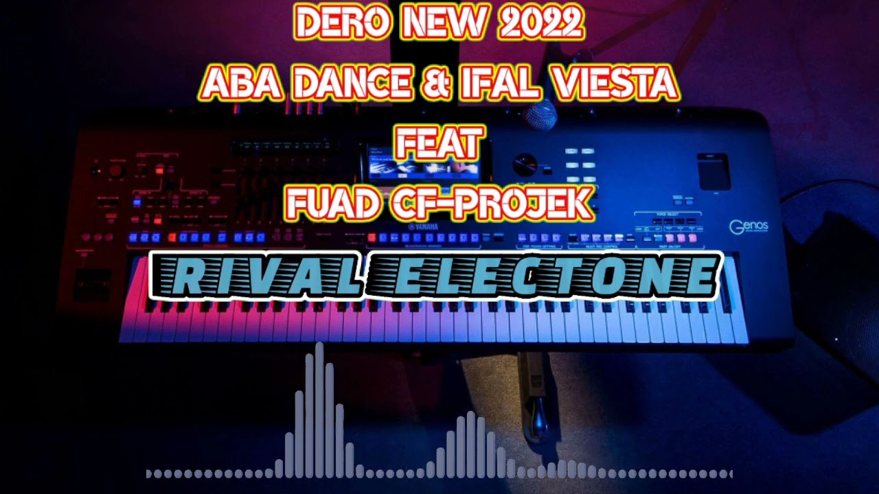 DERO NEW 2022 ABA DANCE & IFAL VIESTA FT FUAD CF-PROJEK