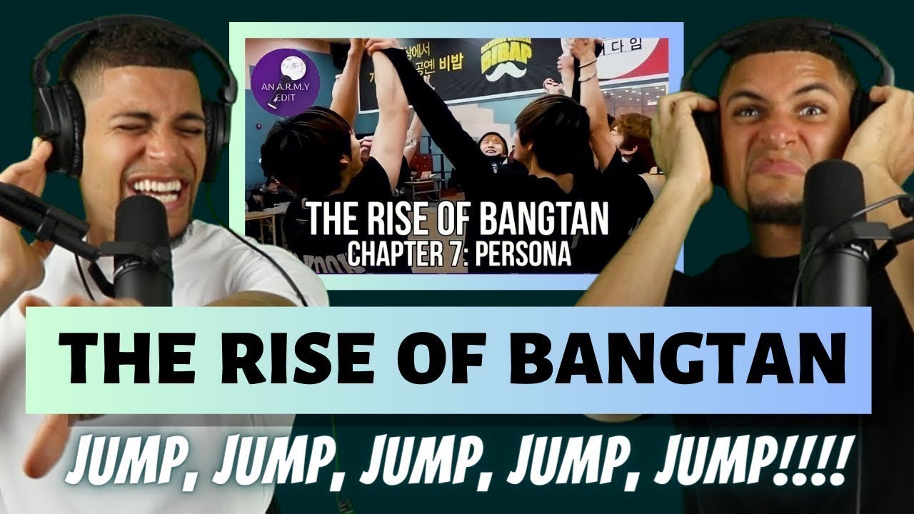 The Rise of Bangtan (Chapter 7) | “PERSONA” (+ “JUMP“ FIRST REACTION!!!)