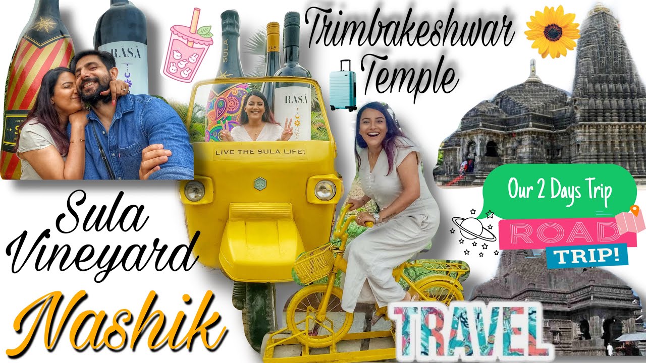 Our 2 Days Trip To Nashik Sula Vineyard & Trimbakeshwar Temple | JYOTII SETHI & KAMALJEET RANA