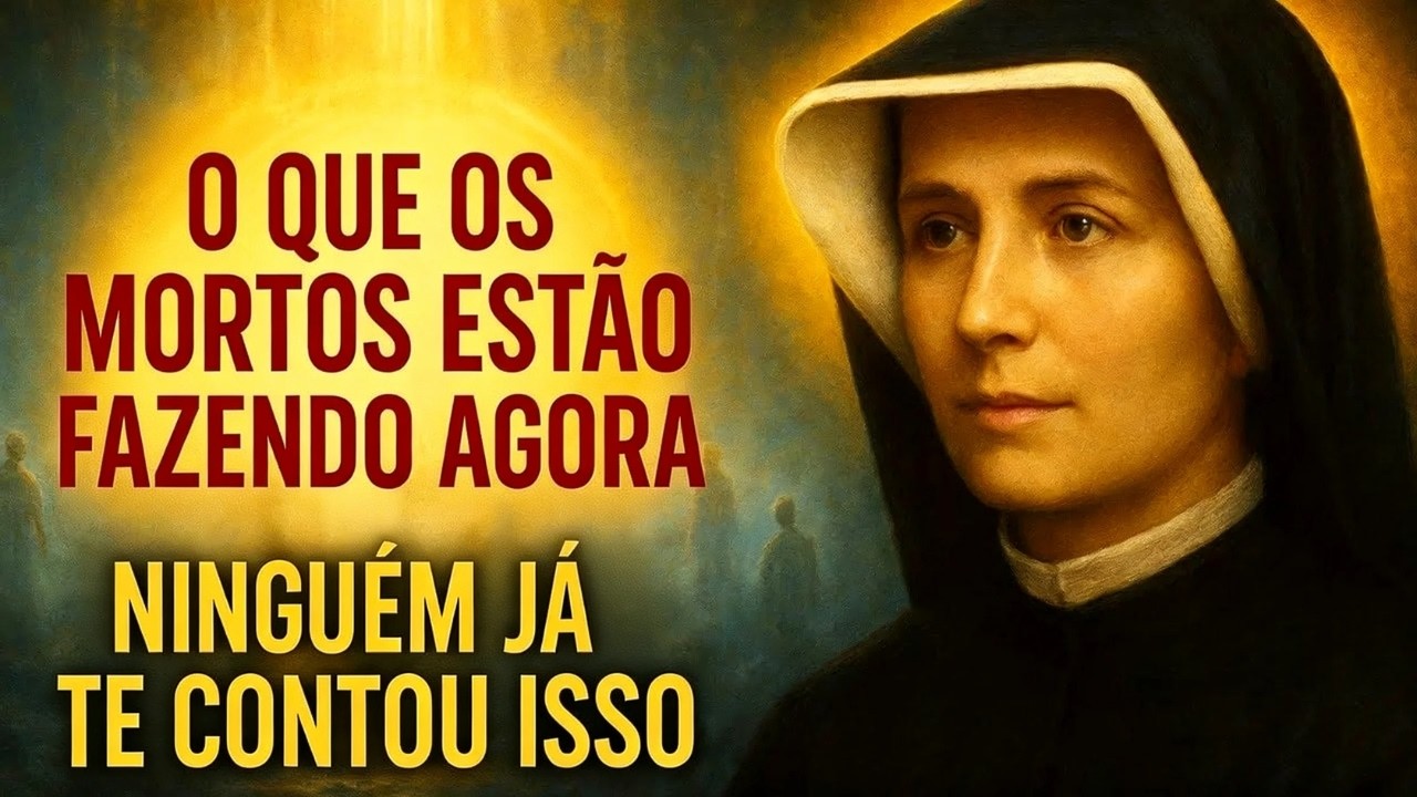 Santa Faustina revelou o que os mortos estão fazendo agora — quase ninguém sabe