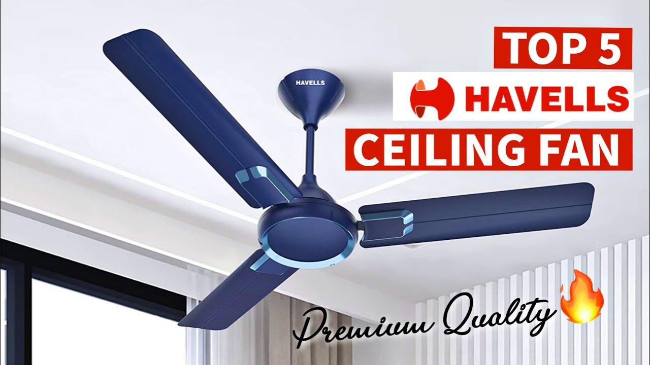 Top 5 Best Havells Ceiling Fan In India 2025 | Havells Ceiling Fan Under 3000| Havells Fan Review