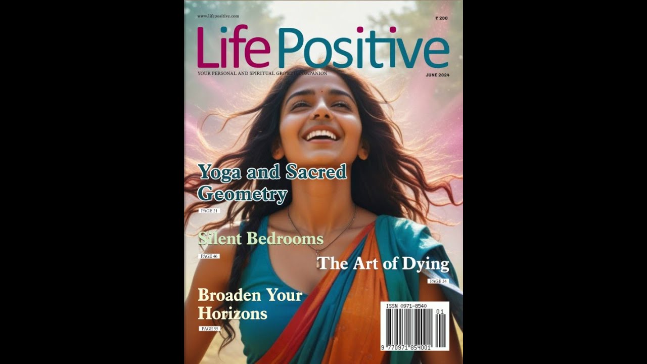 Life Positive June 2024 | Mini-Magazine