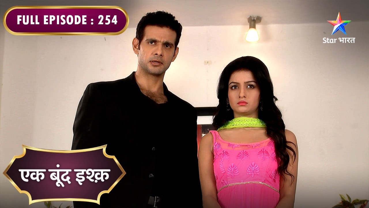 Ek Boond Ishq | Nandu Se Milee Tara | FULL EPISODE- 254 #starbharatdramaandthriller