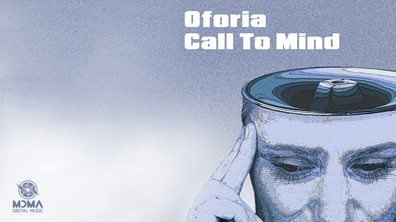 Oforia - Call To Mind