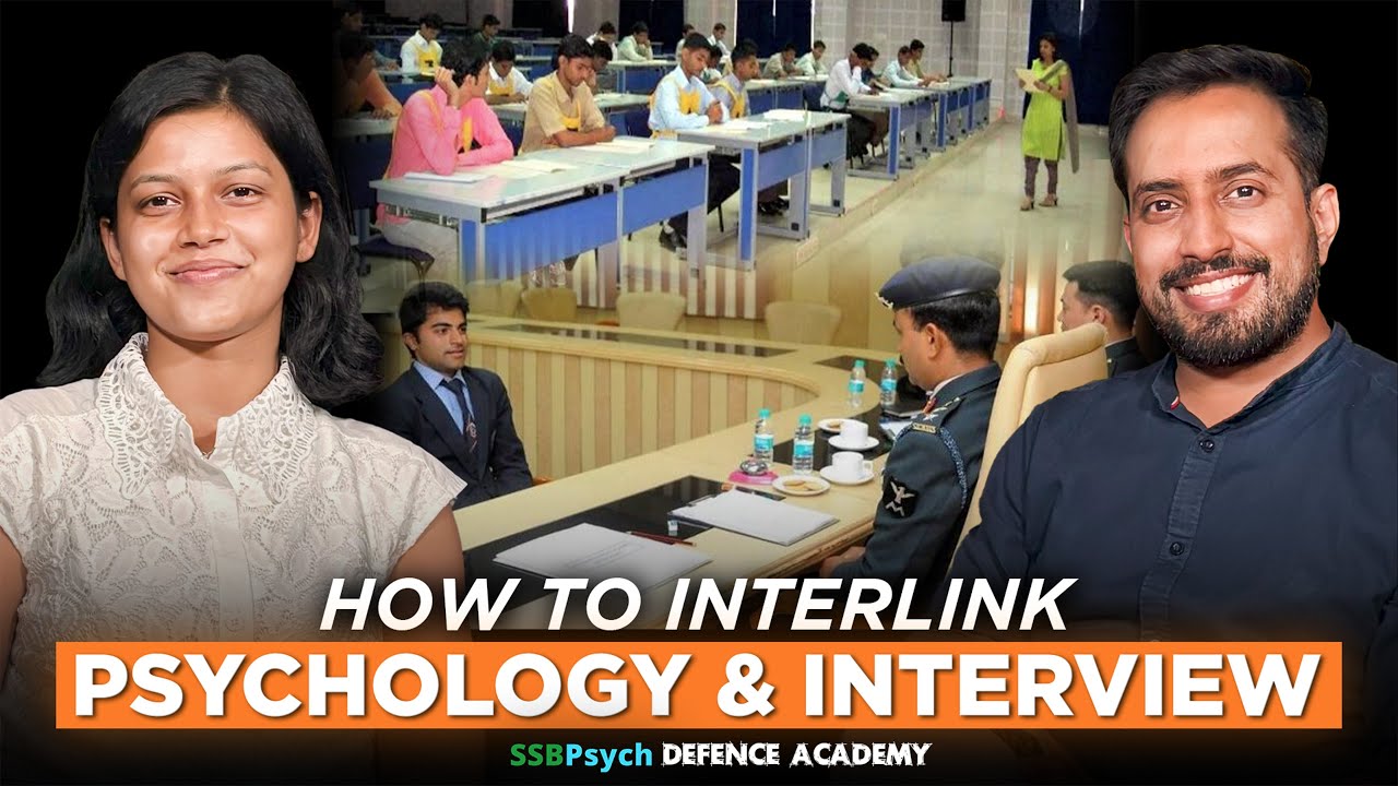 How to Interlink Psychology and Interview | SSB Interview |  SSBPsych Defence Academy