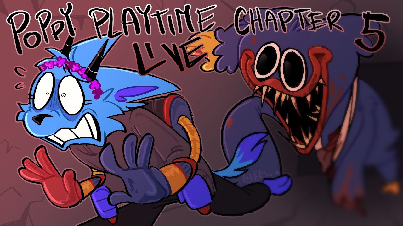 POPPY PLAYTIME CHAPTER 5 LIVE