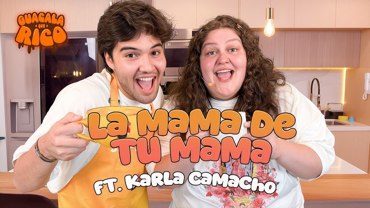 EP. LA MAMÀ DE TU MAMÁ I FT. KARLA CAMACHO