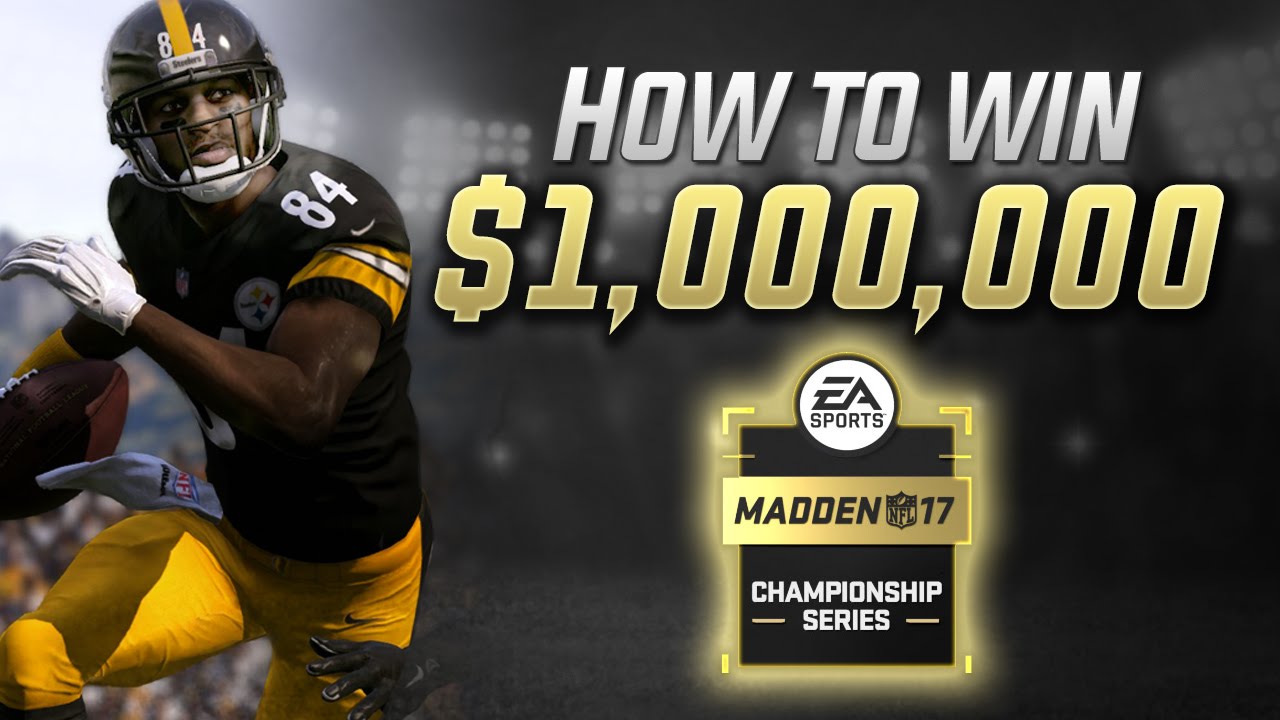 HOW TO WIN YOUR SHARE OF $1 MILLION in Madden 17 Championship Series - Dates, Game Modes Revealed!